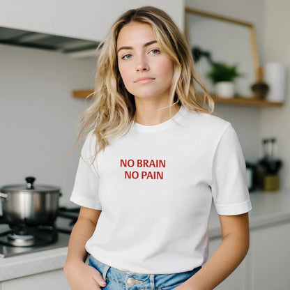 NO BRAIN NO PAIN Unisex Graphic T-Shirt - Premium Cotton Tee - Kawaii Therapy Shop