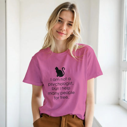 I Am Not A Psychologist But I Help Many People For Free T-Shirt - Premium Quality Graphic Tee - Kawaii Therapy Shop