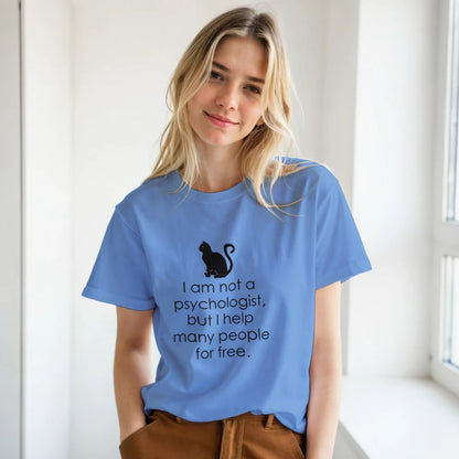 I Am Not A Psychologist But I Help Many People For Free T-Shirt - Premium Quality Graphic Tee - Kawaii Therapy Shop