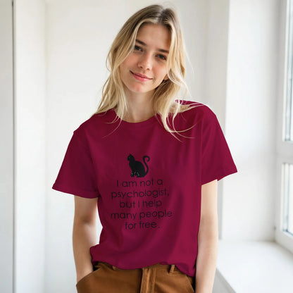 I Am Not A Psychologist But I Help Many People For Free T-Shirt - Premium Quality Graphic Tee - Kawaii Therapy Shop
