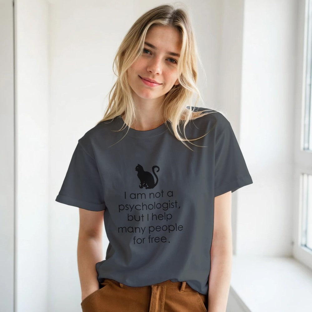 I Am Not A Psychologist But I Help Many People For Free T-Shirt - Premium Quality Graphic Tee - Kawaii Therapy Shop
